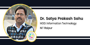 NIT Raipur, Head of the Department: Information Technology: Dr. Satya Prakash Sahu Interview